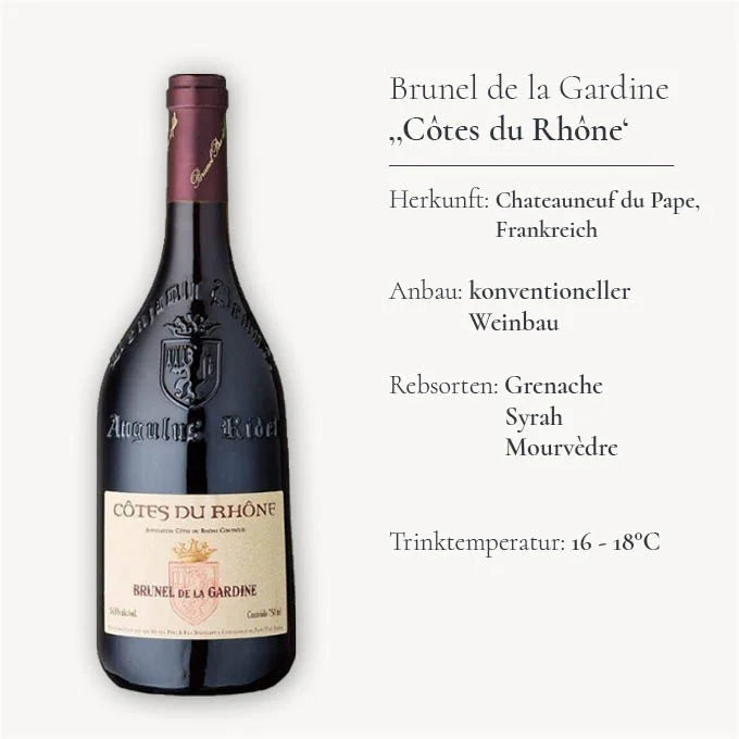Französischer Rotwein von Brunel de la Gardine mit dem Namen ‚Côtes du Rhône‘, dunkle Flasche mit traditionellem Etikett, Herkunft Châteauneuf du Pape. Rebsorten: Grenache, Syrah, Mourvèdre. Serviertemperatur 16-18°C.